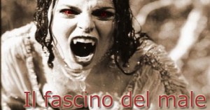 fascino del male