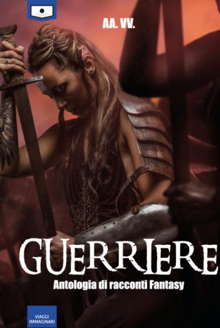 Guerriere – Antologia di racconti fantasy