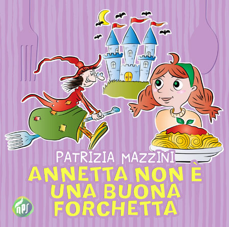 Annetta non è una buona forchetta (Libro per bambini)