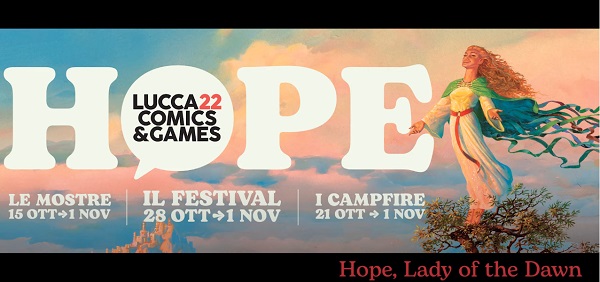 Lucca COMIX and GAMES 2022 HOPE