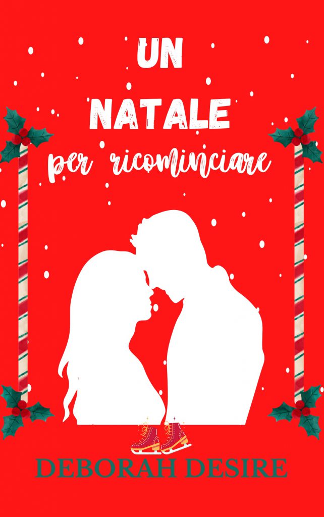 Una Natale per ricominciare di Deborah Desire