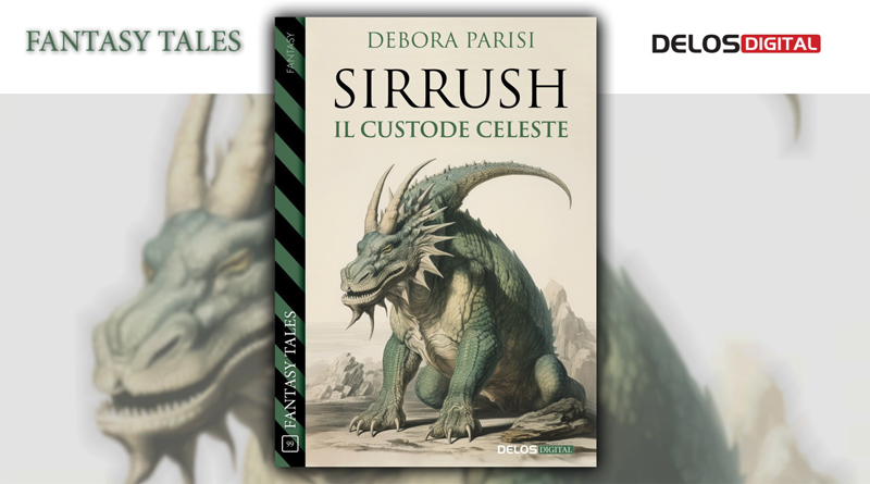 Sirrush, il custode celeste di Debora Parisi