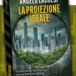 "La proiezione ideale" di Angelo Lachesi copertina