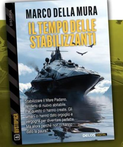 "Il tempo delle stabilizzanti" di Marco Della Mura