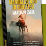"Manuale d'uso in cirillico" di Mattia Plescia